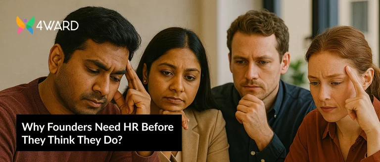 Why Founders Need HR Before They Think They Do?